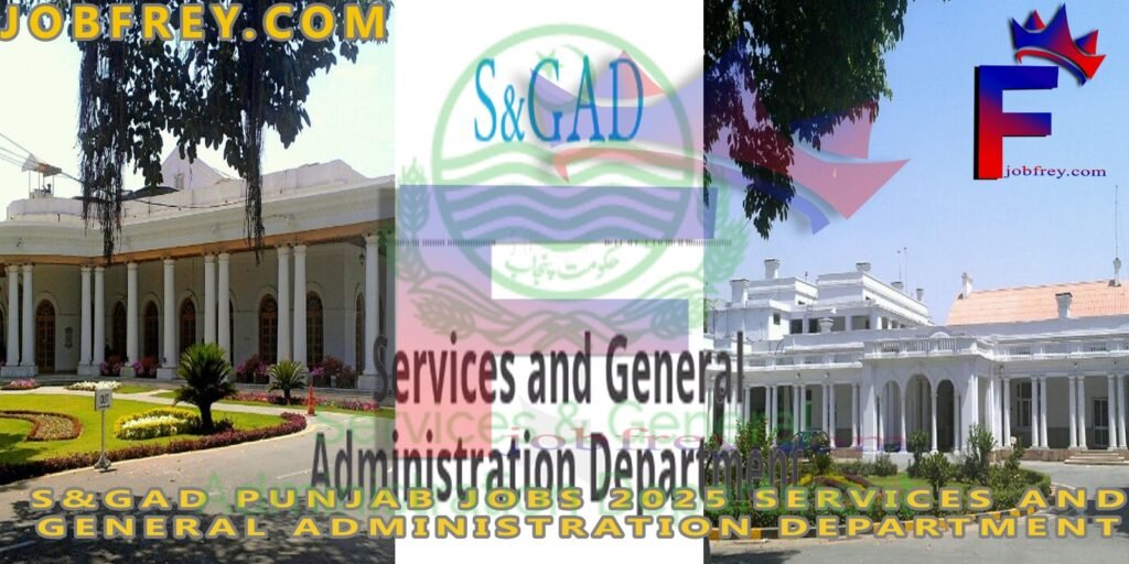 Punjab Jobs 2025: An Overview of Opportunities in the Services and General Administration Department