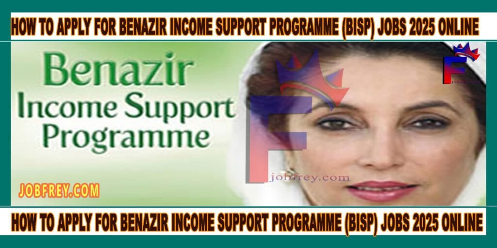 card with benazir Picture and text How to Apply for Benazir Income Support Programme (BISP) Jobs 2025 Online