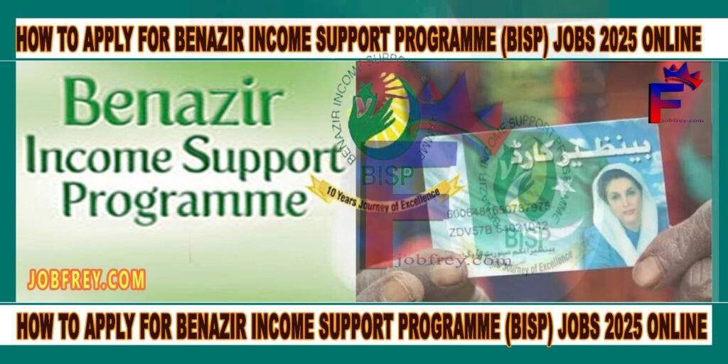 card with benazir Picture and text How to Apply for Benazir Income Support Programme (BISP) Jobs 2025 Online